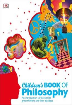 Imagem de CHILDREN´S BOOK OF PHILOSOPHY - AN INTRODUCTION TO THE WORLDS GREAT THINKERS AND THEIR BIG IDEAS