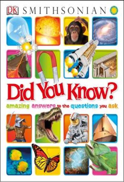Picture of DID YOU KNOW? - AMAZING ANSWERS TO THE QUESTIONS YOU ASK