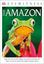 Imagem de DK EYEWITNESS BOOKS - THE AMAZON - STEP INTO THE WORLDS LARGEST RAINFOREST AND LEARN ALL THERE IS TO KNOW ABOUT THE MIGHTY AMAZON RIVER