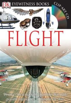 Imagem de DK EYEWITNESS BOOKS - FLIGHT - DISCOVER THE REMARKABLE MACHINES THAT MADE POSSIBLE MANS QUEST TO CONQUER THE SKIES
