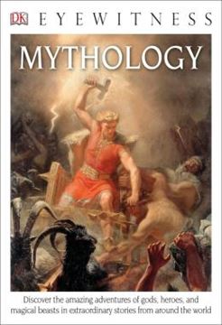 Imagem de DK EYEWITNESS BOOKS - MYTHOLOGY - DISCOVER THE AMAZING ADVENTURES OF GODS, HEROES, AND MAGICAL BEASTS