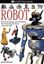 Imagem de DK EYEWITNESS BOOKS - ROBOT - DISCOVER THE AMAZING WORLD OF MACHINES FROM ROBOTS THAT PLAY CHESS TO SYSTEMS THAT THINK