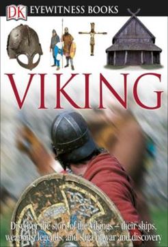 Imagem de DK EYEWITNESS BOOKS: VIKING - DISCOVER THE STORY OF THE VIKINGS THEIR SHIPS, WEAPONS, LEGENDS, AND SAGA OF WAR
