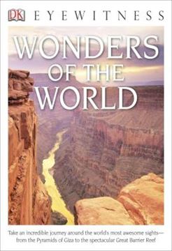 Imagem de DK EYEWITNESS BOOKS - WONDERS OF THE WORLD - TAKE AN INCREDIBLE JOURNEY AROUND THE WORLDS MOST AWESOME SIGHTS FROM THE PYRAM