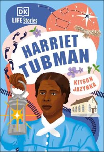 Picture of DK LIFE STORIES - HARRIET TUBMAN