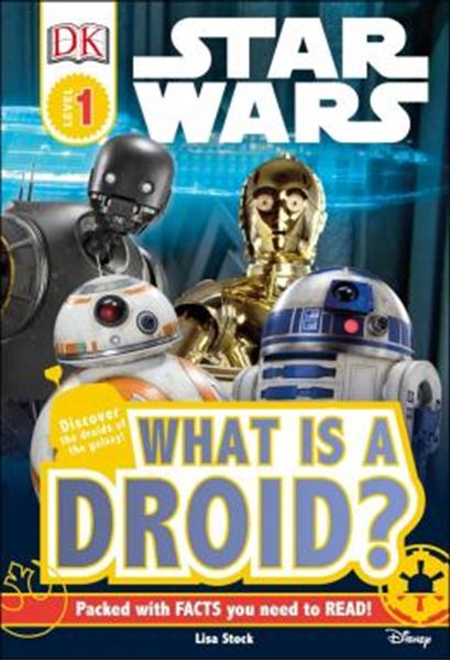 Picture of DK READERS L1 - STAR WARS - WHAT IS A DROID?
