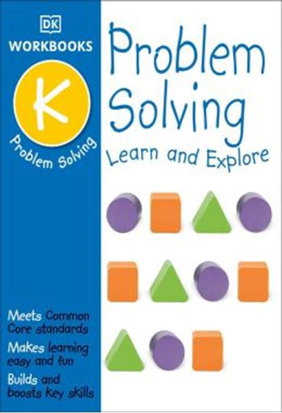 Picture of DK WORKBOOKS - PROBLEM SOLVING - LEARN AND EXPLORE - KINDERGARTEN