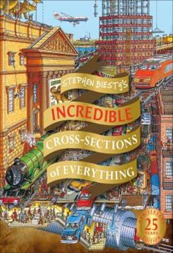 Imagem de STEPHEN BIESTY´S INCREDIBLE CROSS-SECTIONS OF EVERYTHING