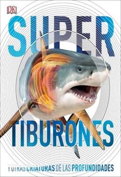 Imagem de SUPER TIBURONES - Y OTRAS CRIATURAS DE LAS PROFUNDIDADES
