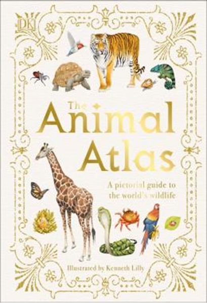 Picture of THE ANIMAL ATLAS - A PICTORIAL GUIDE TO THE WORLDS WILDLIFE