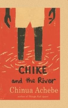Imagem de CHIKE AND THE RIVER (FOLLETTBOUND GLUED)