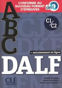Imagem de ABC DALF C1/C2 - LIVRE + CD + APPLI-WEB - CONFORME AU NOUVEAU FORMAT D´EPREUVES - N/E 2021