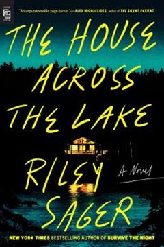 Imagem de THE HOUSE ACROSS THE LAKE - A NOVEL 
