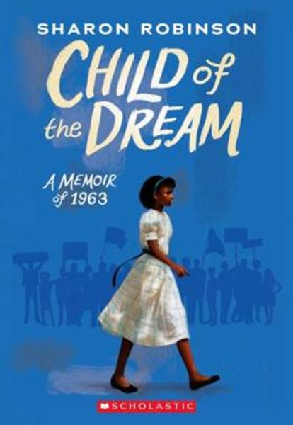 Picture of CHILD OF THE DREAM (A MEMOIR OF 1963)