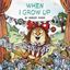 Imagem de WHEN I GROW UP (LITTLE CRITTER)