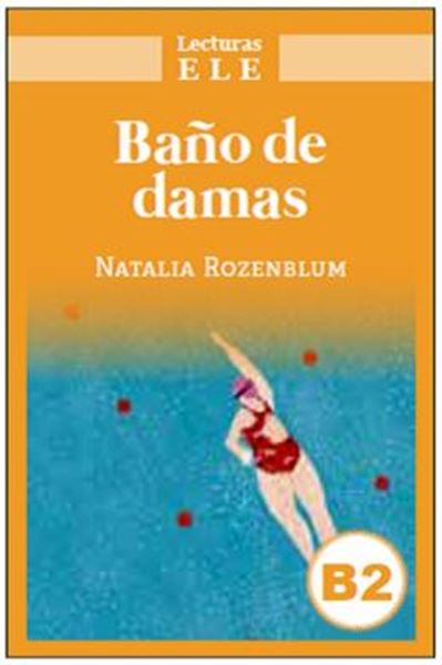Picture of BANO DE DAMAS - NIVEL B2 - LECTURAS ELE