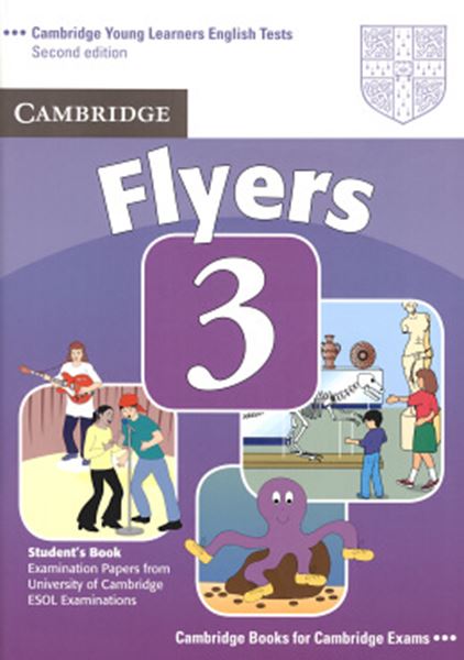 Picture of CAMBRIDGE YOUNG LEARNERS FLYERS 3 STUDENTS BOOK - 2ND ED