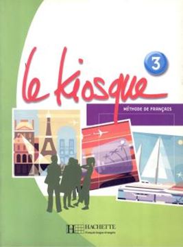 Imagem de LE KIOSQUE - LIVRE DE L´ELEVE 3