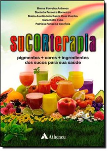 Picture of SUCORTERAPIA - PIGMENTOS  CORES  INGREDIENTES DOS SUCOS PARA SUA SAUDE