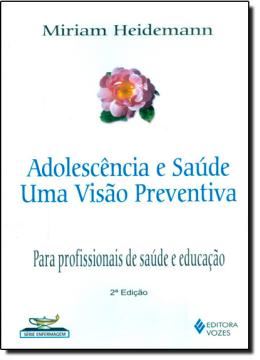 Imagem de ADOLESCENCIA E SAUDE  UMA VISAO PREVENTIVA