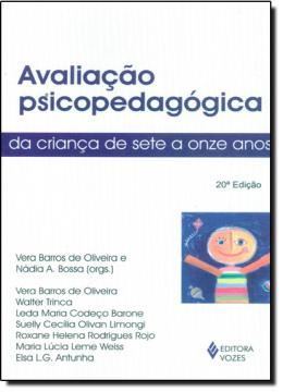 Imagem de AVALIACAO PSICOPEDAGOGICA DA CRIANCA DE SETE A ONZE ANOS - 18ª ED