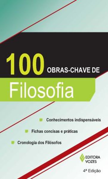 Picture of 100 OBRAS-CHAVE DE FILOSOFIA - 4ª ED