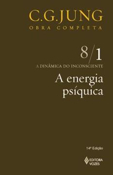Imagem de ENERGIA PSQUICA - OBRA COMPLETA - C. G. JUNG - VOL. 8/1 - 14ª ED.