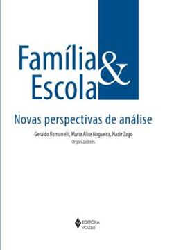Imagem de FAMILIA E ESCOLA- NOVAS PERSPECTIVAS DE ANALISE