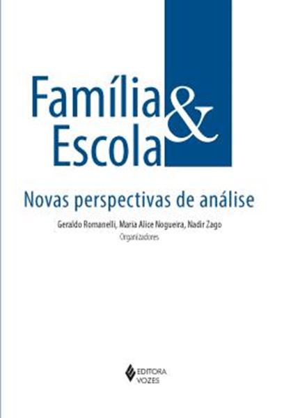 Picture of FAMILIA E ESCOLA- NOVAS PERSPECTIVAS DE ANALISE