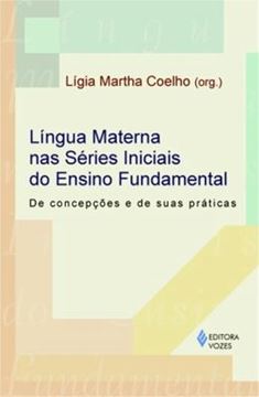 Imagem de LINGUA MATERNA NAS SERIES INICIAIS DO ENSINO FUNDAMENTAL