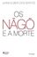 Imagem de NAGO E A MORTE, OS - 14ª ED