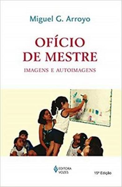 Picture of OFICIO DE MESTRE - IMAGENS E AUTO-IMAGENS - 15ª ED