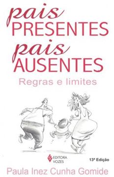 Imagem de PAIS PRESENTES, PAIS AUSENTES  REGRAS E LIMITES - 13ªED