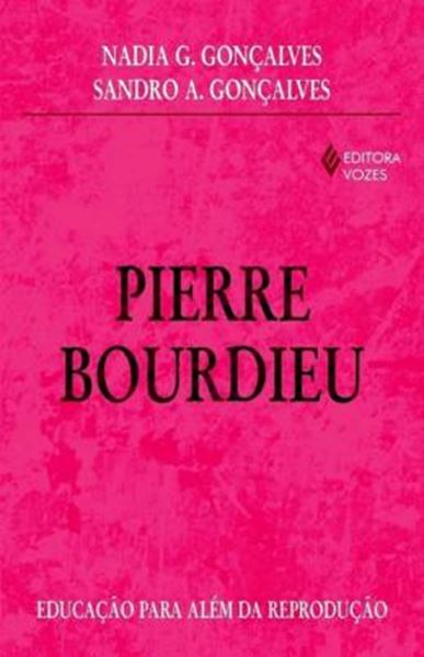 Picture of PIERRE BOURDIEU - EDUCACAO PARA ALEM DA REPRODUCAO - 2ª ED.