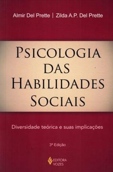 Picture of PSICOLOGIA DAS HABILIDADES SOCIAIS - DIVERSIDADE TEORICA E SUAS IMPLICACOES - 3ª ED