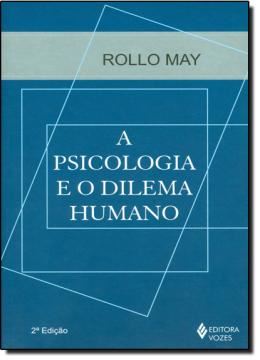Imagem de A PSICOLOGIA E O DILEMA HUMANO - 2ªED