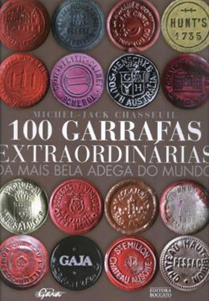 Picture of 100 GARRAFAS EXTRAORDINARIAS DA MAIS BELA ADEGA DO MUNDO    