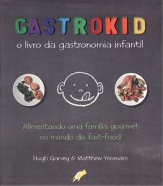 Picture of GASTROKID - O LIVRO DA GASTRONOMIA INFANTIL                 