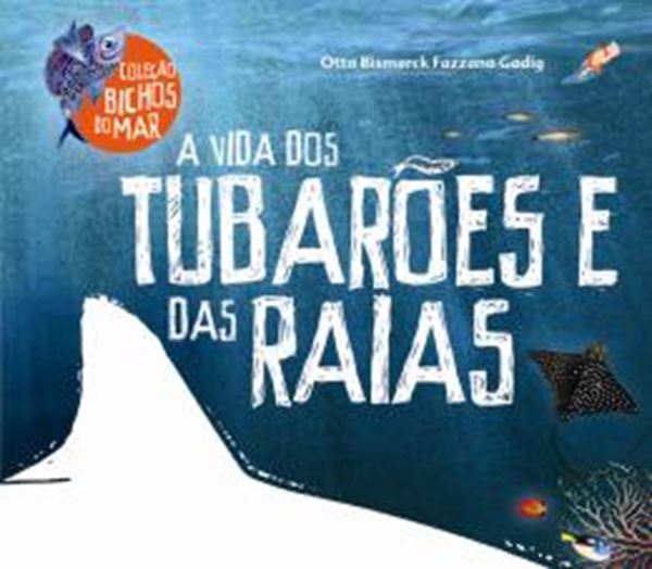 Picture of A VIDA DOS TUBAROES E DAS RAIAS