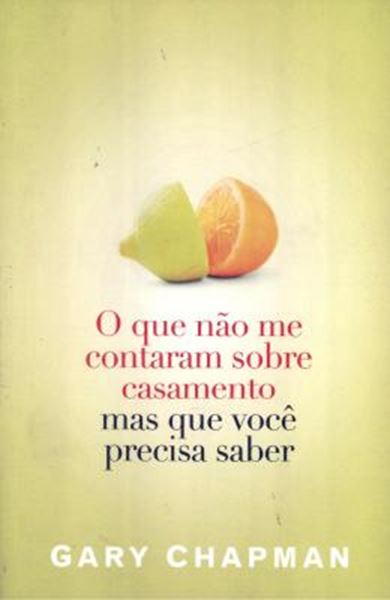 Picture of QUE NAO ME CONTARAM SOBRE CASAMENTO, O