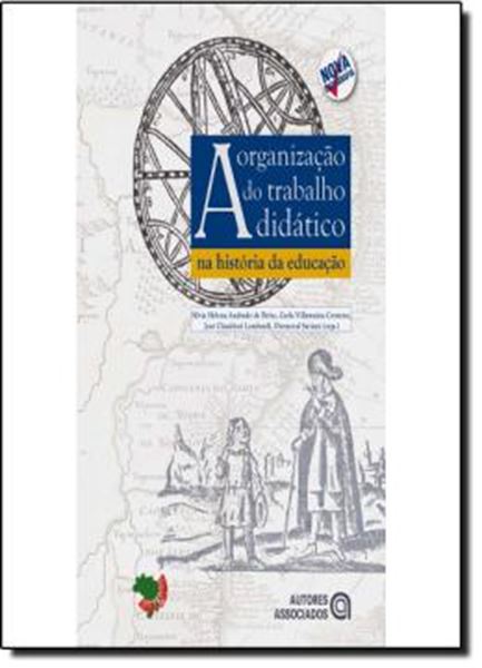 Picture of ORGANIZACAO DO TRABALHO DIDATICO NA HISTORIA DA EDUCACAO, A