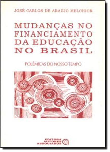 Picture of MUDANCAS NO FINANCIAMENTO DA EDUCACAO NO BRASIL
