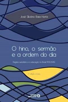 Imagem de HINO, O SERMAO E A ORDEM DO DIA, O - 2ª ED.