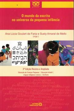 Imagem de MUNDO DA ESCRITA NO UNIVERSO DA PEQUENA INFANCIA, O - 3ª ED