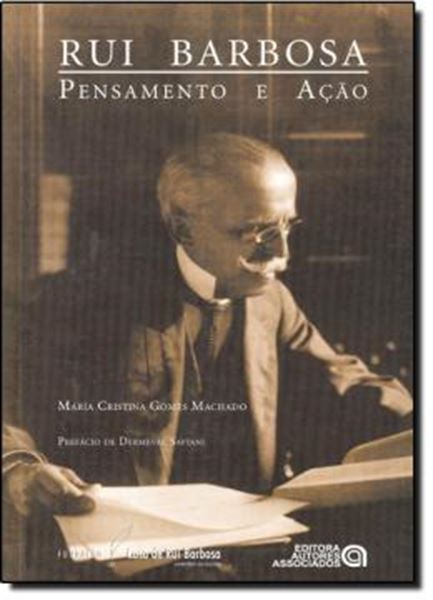 Picture of RUI BARBOSA PENSAMENTO E ACAO