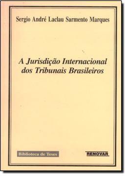 Imagem de A JURISDICAO INTERNACIONAL DOS TRIBUNAIS BRASILEIROS