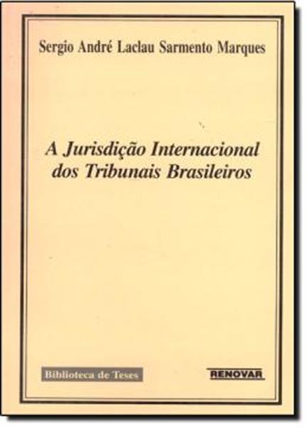 Picture of A JURISDICAO INTERNACIONAL DOS TRIBUNAIS BRASILEIROS