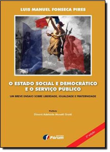 Picture of  ESTADO SOCIAL E DEMOCRATICO E O SERVICO PUBLICO, O - 2 EDICAO