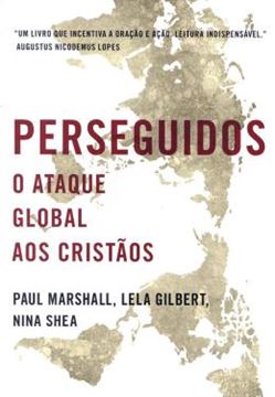 Imagem de PERSEGUIDOS - ATAQUE GLOBAL AOS CRISTOES, O