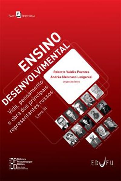 Picture of ENSINO DESENVOLVIMENTAL - VIDA, PENSAMENTO E OBRA DOS PRINCIPAIS REPRESENTANTES RUSSOS - LIVRO III